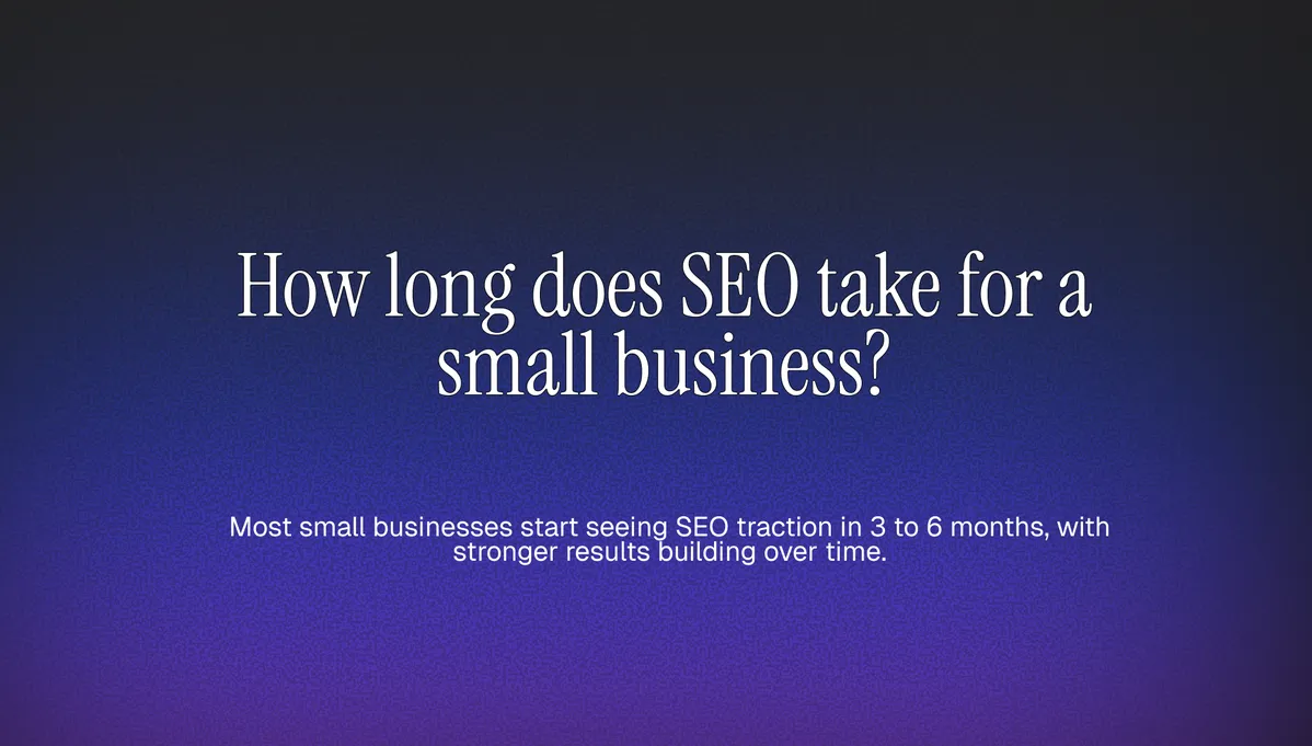 How Long Does SEO Take For A Small Business? cover image
