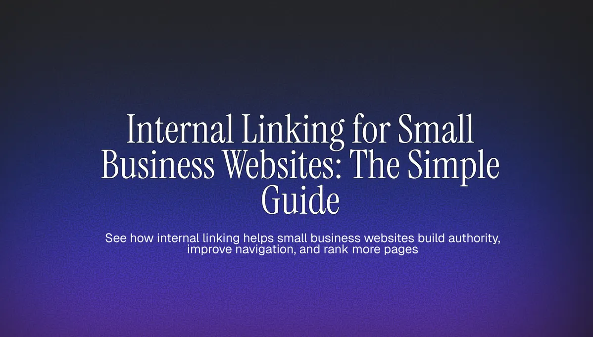 Internal Linking for Small Business Websites: The Simple Guide cover image