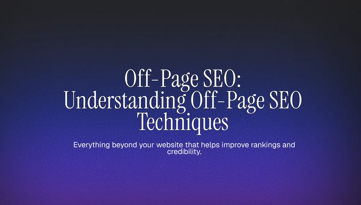 Off-Page SEO: Understanding Off-Page SEO Techniques cover image