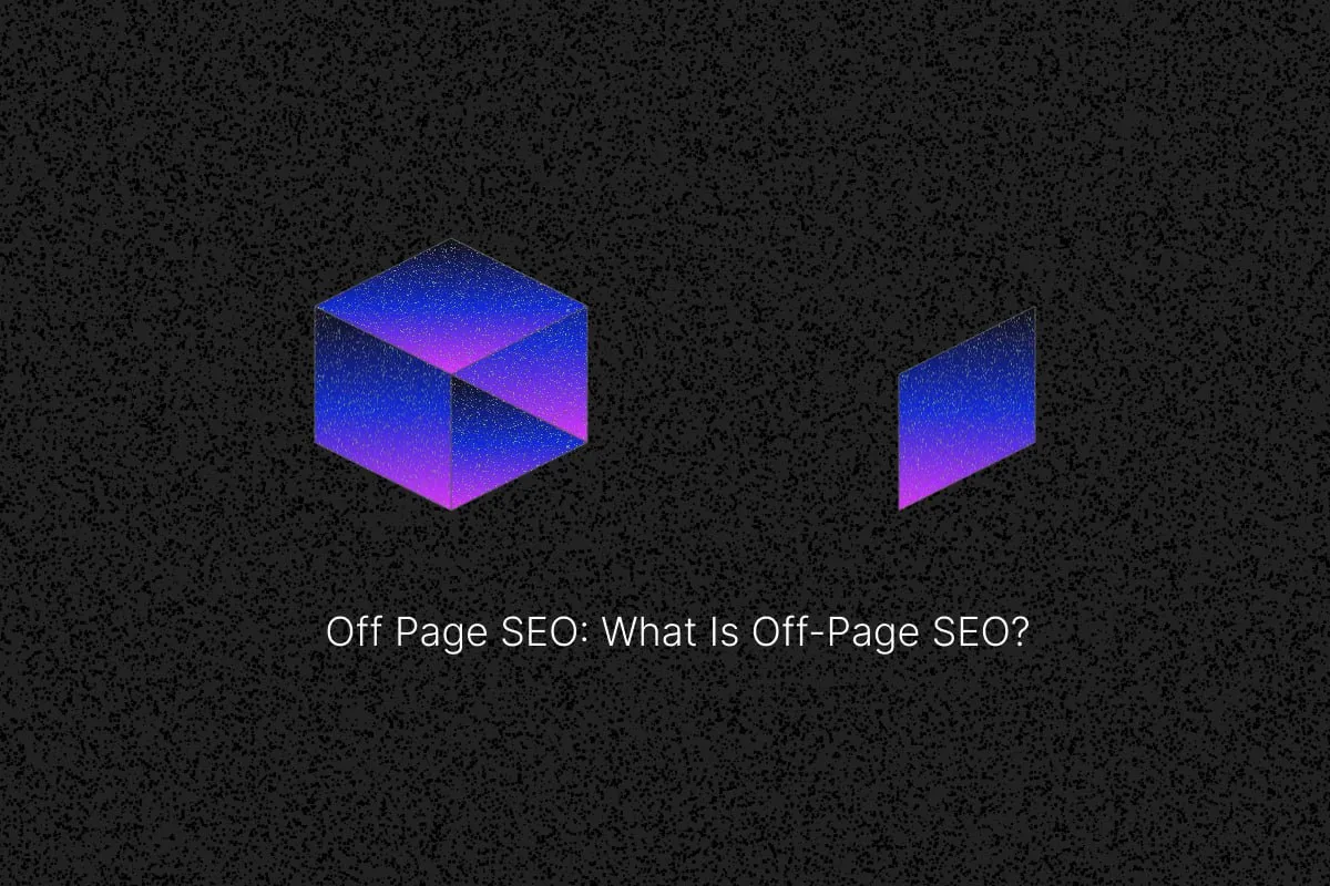 Off-Page SEO: What is Off-Page SEO? cover image