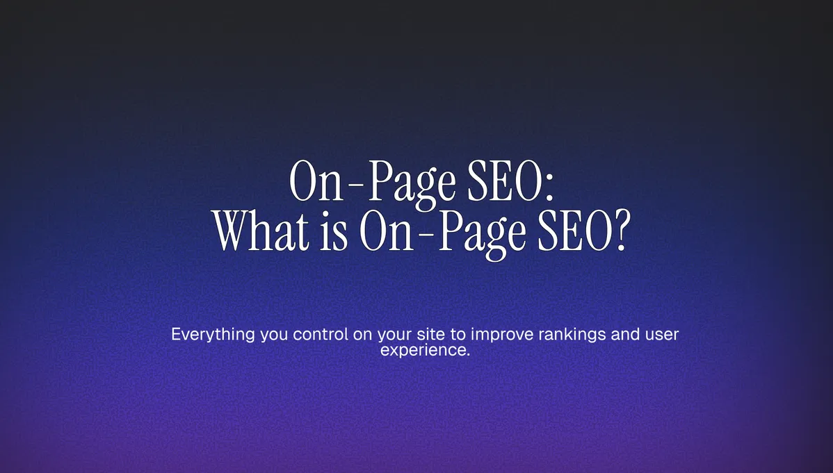 On-Page SEO: What is On-Page SEO? cover image