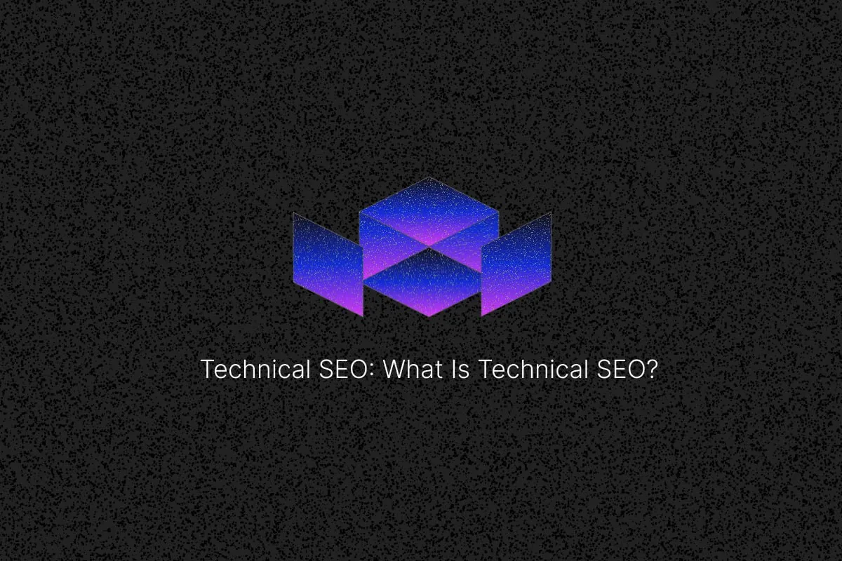 Technical SEO: What is Technical SEO? cover image