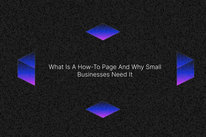 What Is A How-to Page And Why Small Businesses Need It Cover Image