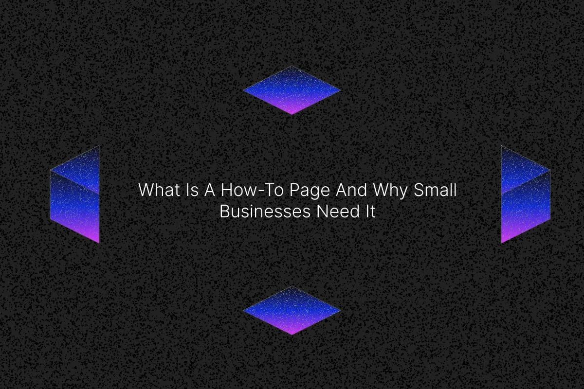 What Is A How-to Page And Why Small Businesses Need It cover image