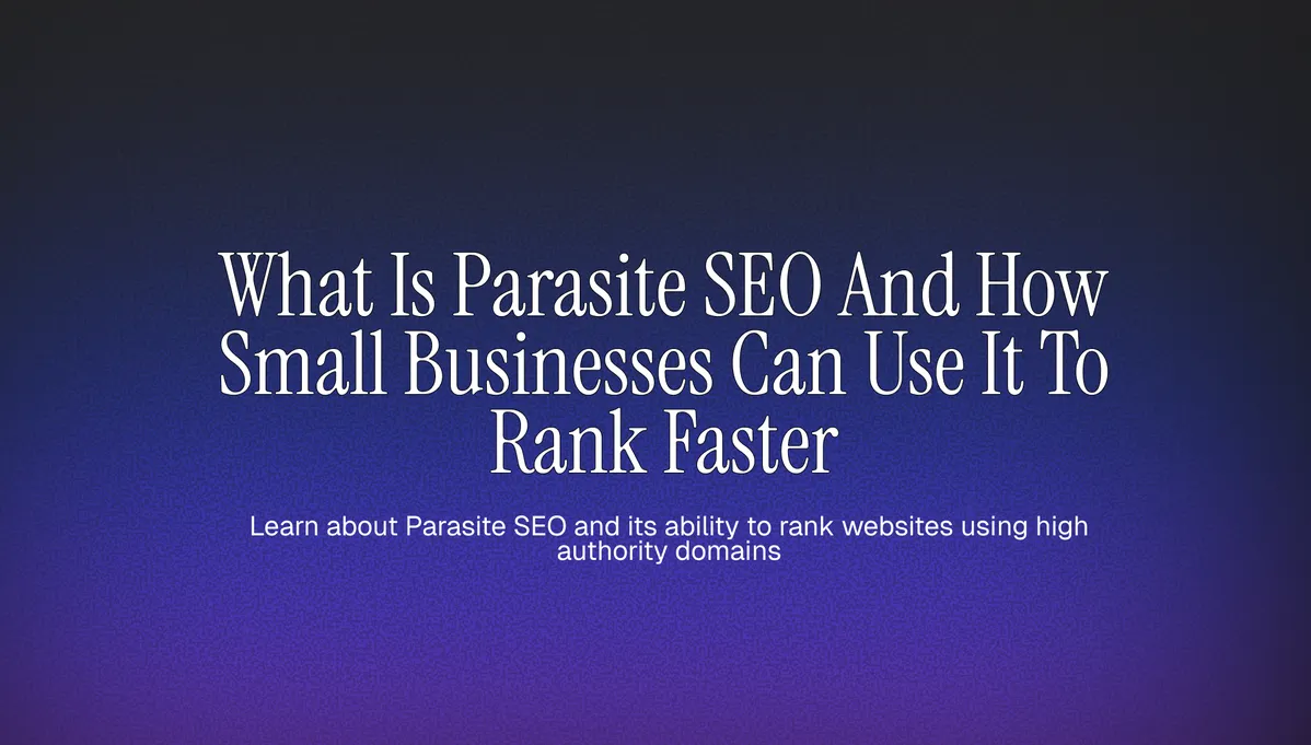 What Is Parasite SEO and How Small Businesses Can Use It to Rank Faster cover image