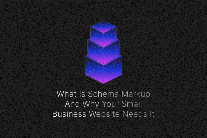 What Is Schema Markup And Why Your Small Business Website Needs It Cover Image