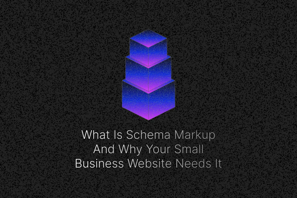 What Is Schema Markup And Why Your Small Business Website Needs It cover image