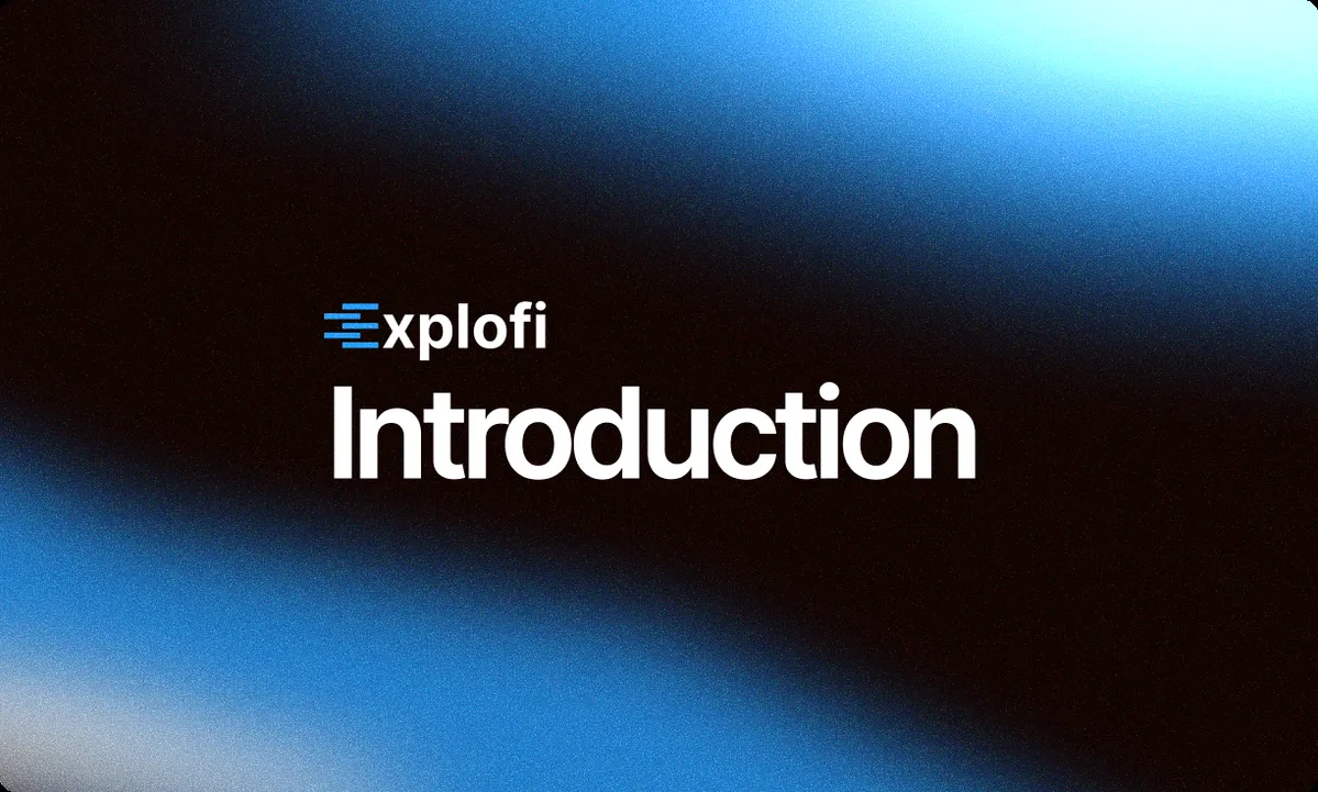 Explofi: Quick Introduction blog cover image